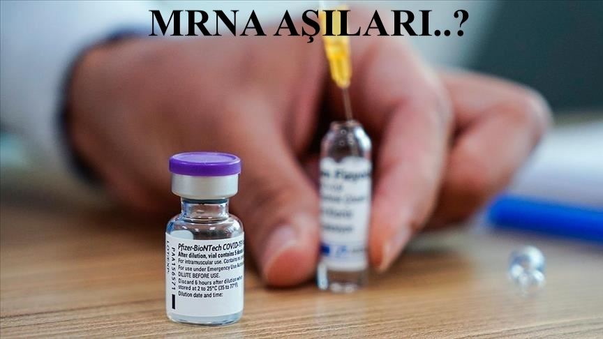 MRNA AŞILARI..?