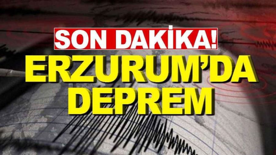 ERZURUMDA DEPREM.!