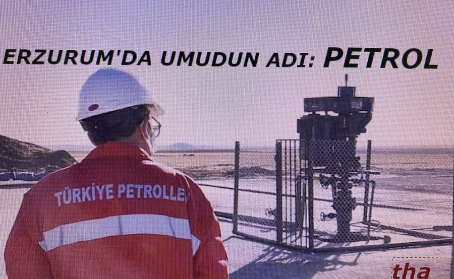 ERZURUMDA UMUDUN ADI:PETROL