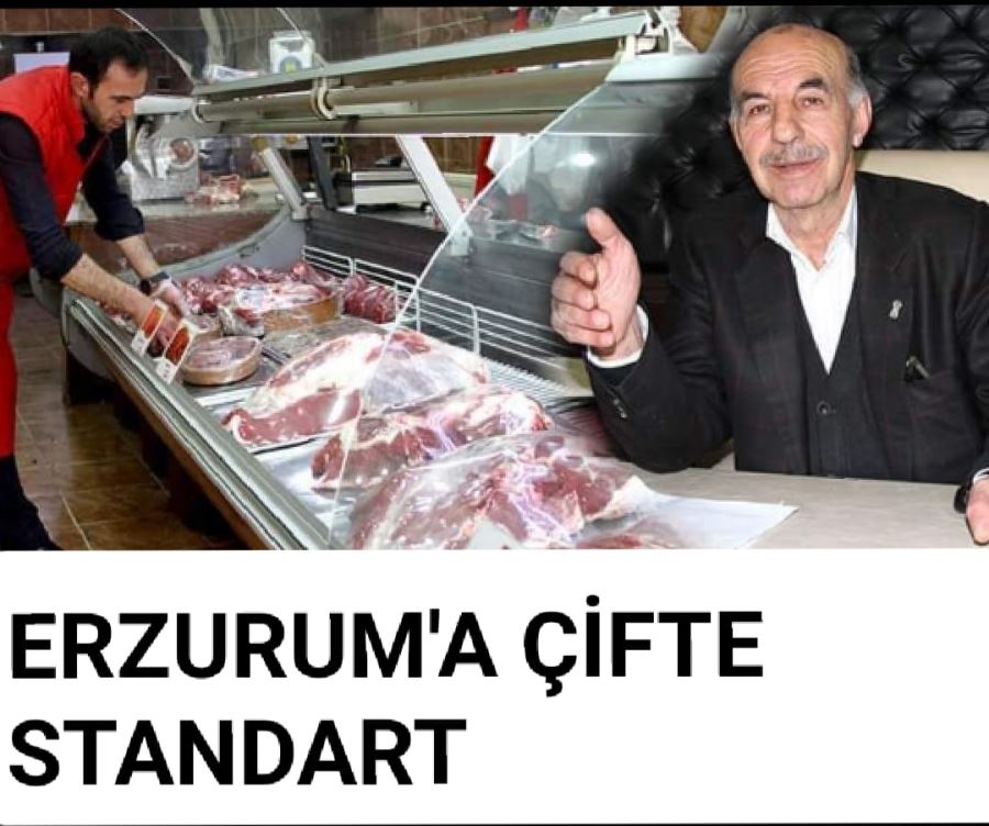 ERZURUMA ÇİFTE STANDART