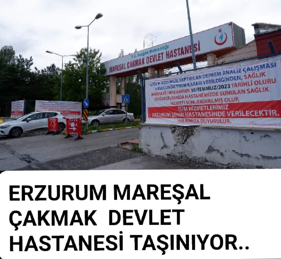 MARAŞAL FRVZİ ÇAKMAK HASTANESİ KAPATILDI