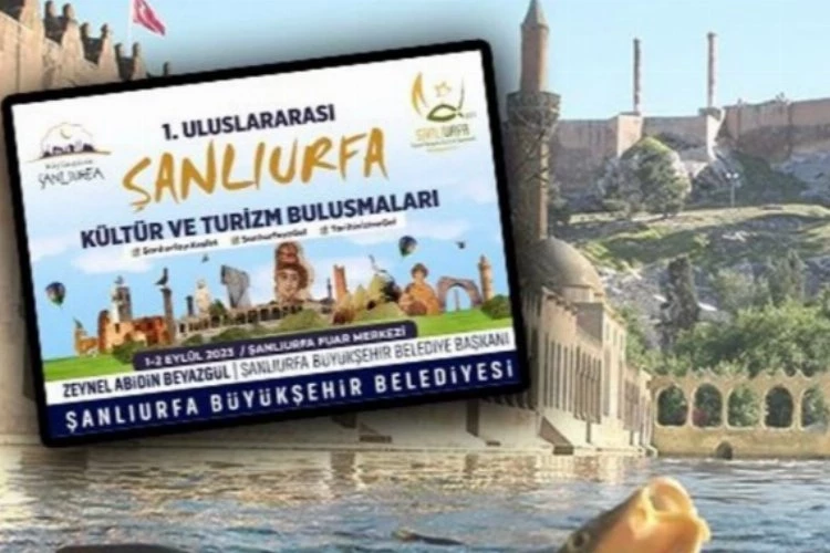 Turizmin kalbi Şanlıurfa’da atıyor